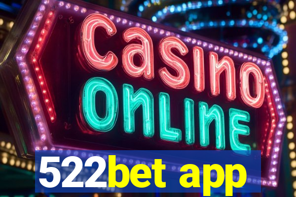 522bet app